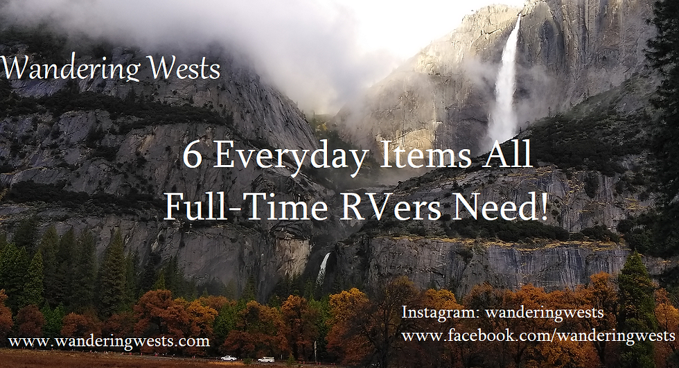 6 Everyday Items All Full-Time RVers Need!