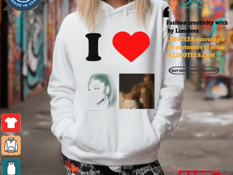 I Love Ariana Grande Shirt