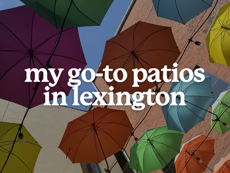 my go-to patios in lexington