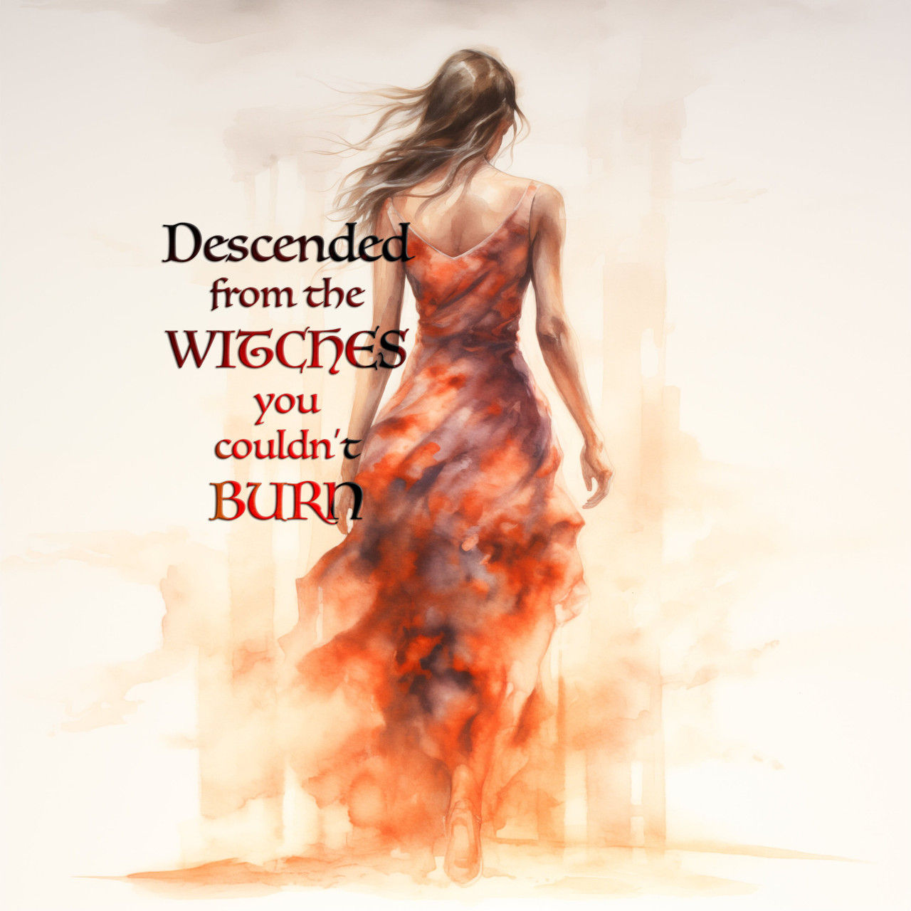 Watercolor Sticker of a Strong, Elegant Woman Walking Through Fire - Set Of 2 "Descended from the witches you couldn't burn,"