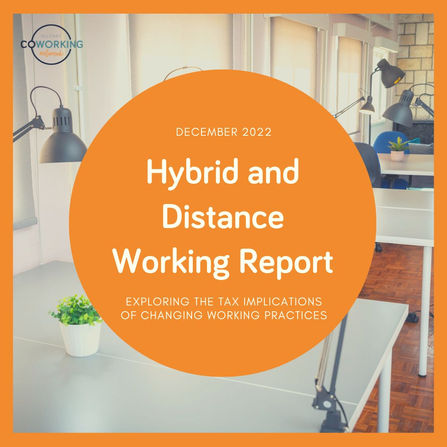Hybrid and Distance Working Report: Exploring the Tax Implications of Changing Working Practices
