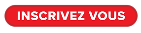 INSCRIVEZ-VOUS