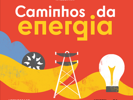 Exposição | Caminhos da Energia