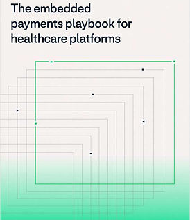 The embedded payments playbook for healthcare platforms