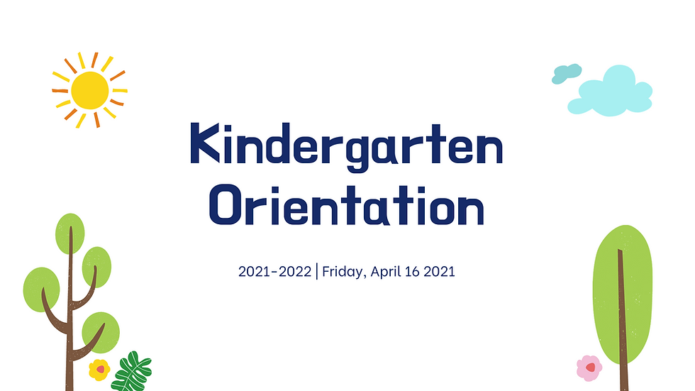 2021-22 Kindergarten Orientation