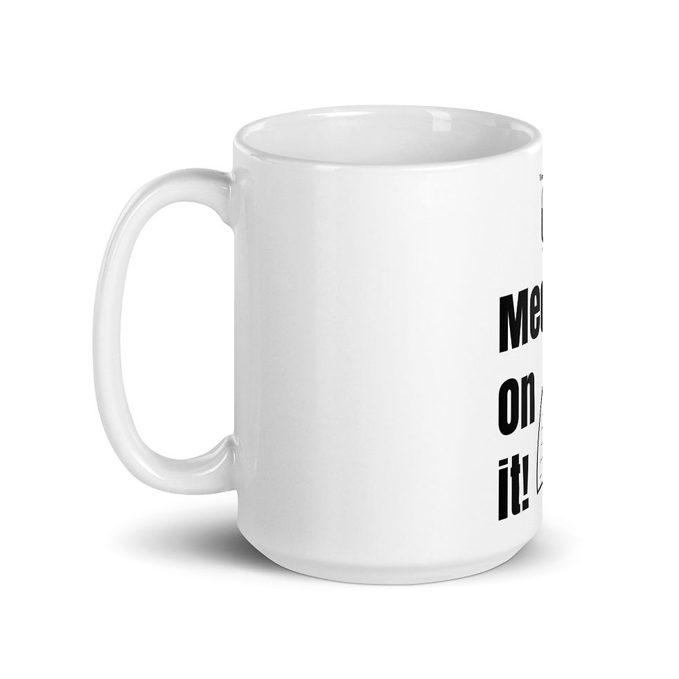 Thumbnail: Teen Edition's - Meditate On It! - 15oz. Glossy Mug
