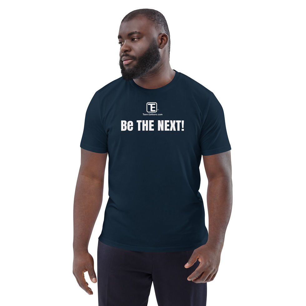Be The Next - Unisex T-Shirt