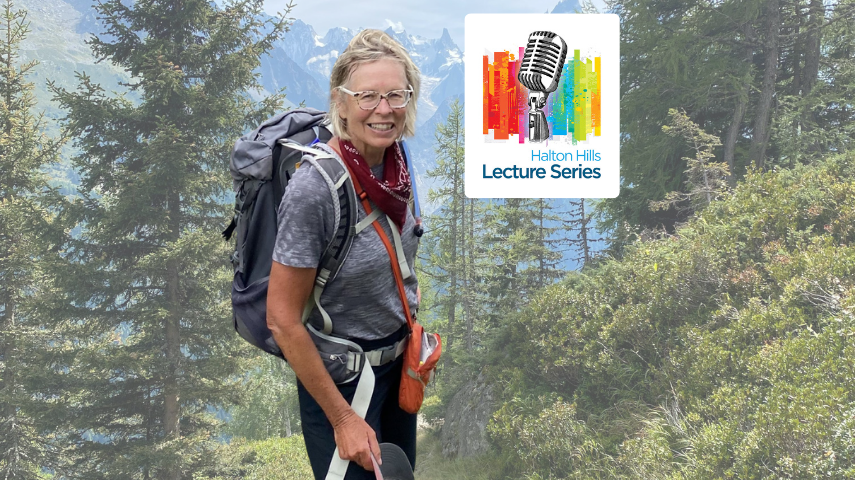 Woman standing in front of a forest hiking trail next to the Halton Hills Lecture Series logo