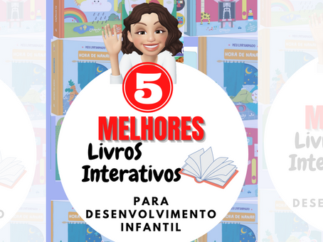 Os 5 Melhores Livros  Interativos