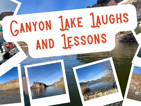 Collage-style blog cover featuring snapshots of Canyon Lake, including scenic water views, rocky desert cliffs, ducks swimming, a boat launching at the ramp, and people enjoying a pontoon ride, with the title “Canyon Lake Laughs and Lessons” displayed in bold red lettering across the center.