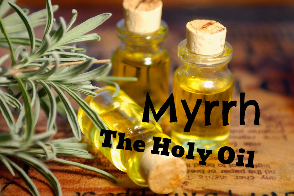 Myrrh Oil Benefits of This Holy Oil