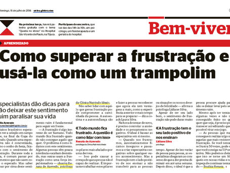 Como superar a Frustração? - Coluna Bem Viver - Jornal O Extra