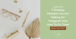7 Strategy Mistakes You Are Making On Instagram And How To Fix Them