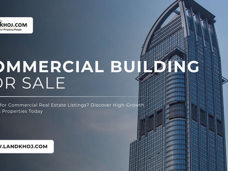 Commercial Building for Sale in India—Complete Investment & Listing Guide by Landkhoj