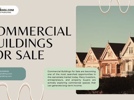 Commercial Buildings for Sale – Smart Investment Guide & Property Marketplace | Landkhoj