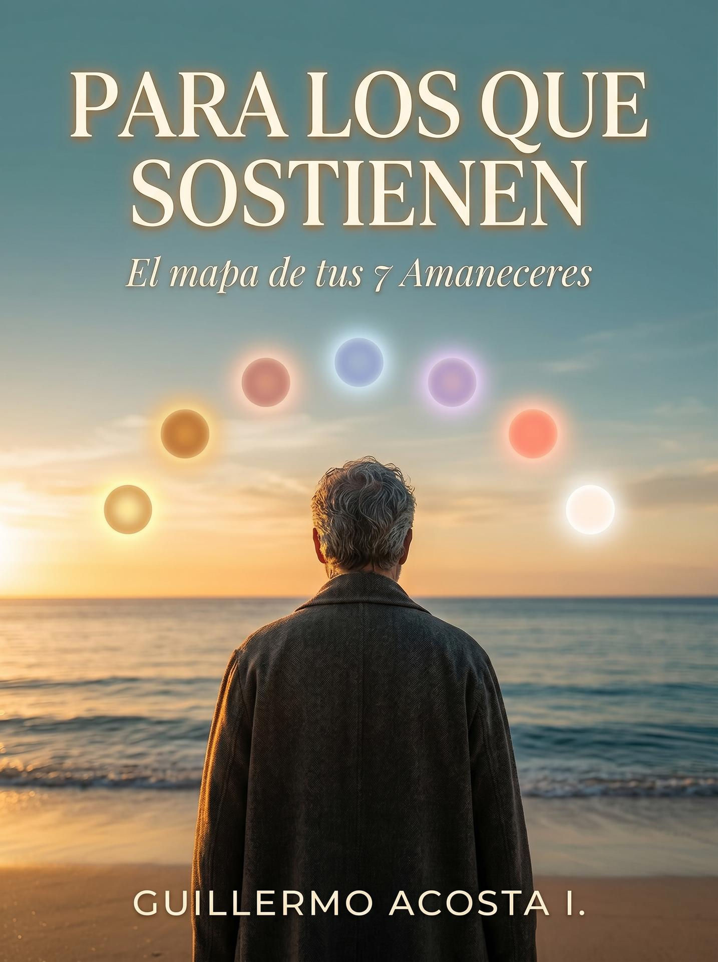 PARA LOS QUE SOSTIENEN El mapa de tus 7 Amaneceres