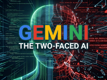 Gemini: The Two-Faced AI