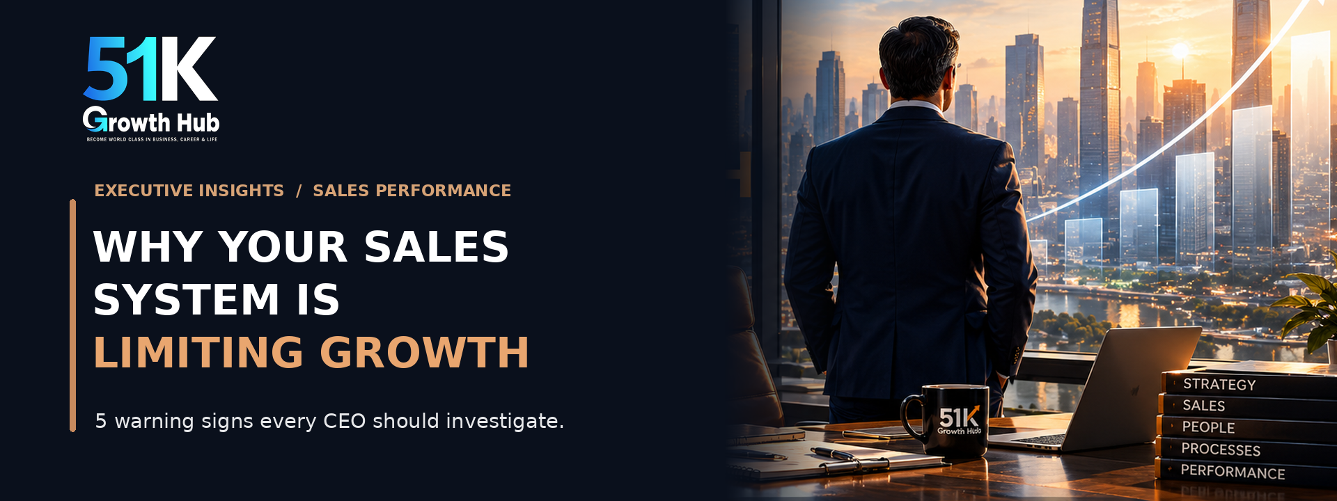 Five warning signs your sales system is limiting growth: an executive guide by 51K Growth Hub