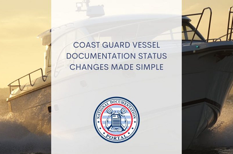 Change Vessel Documentation Status USCG