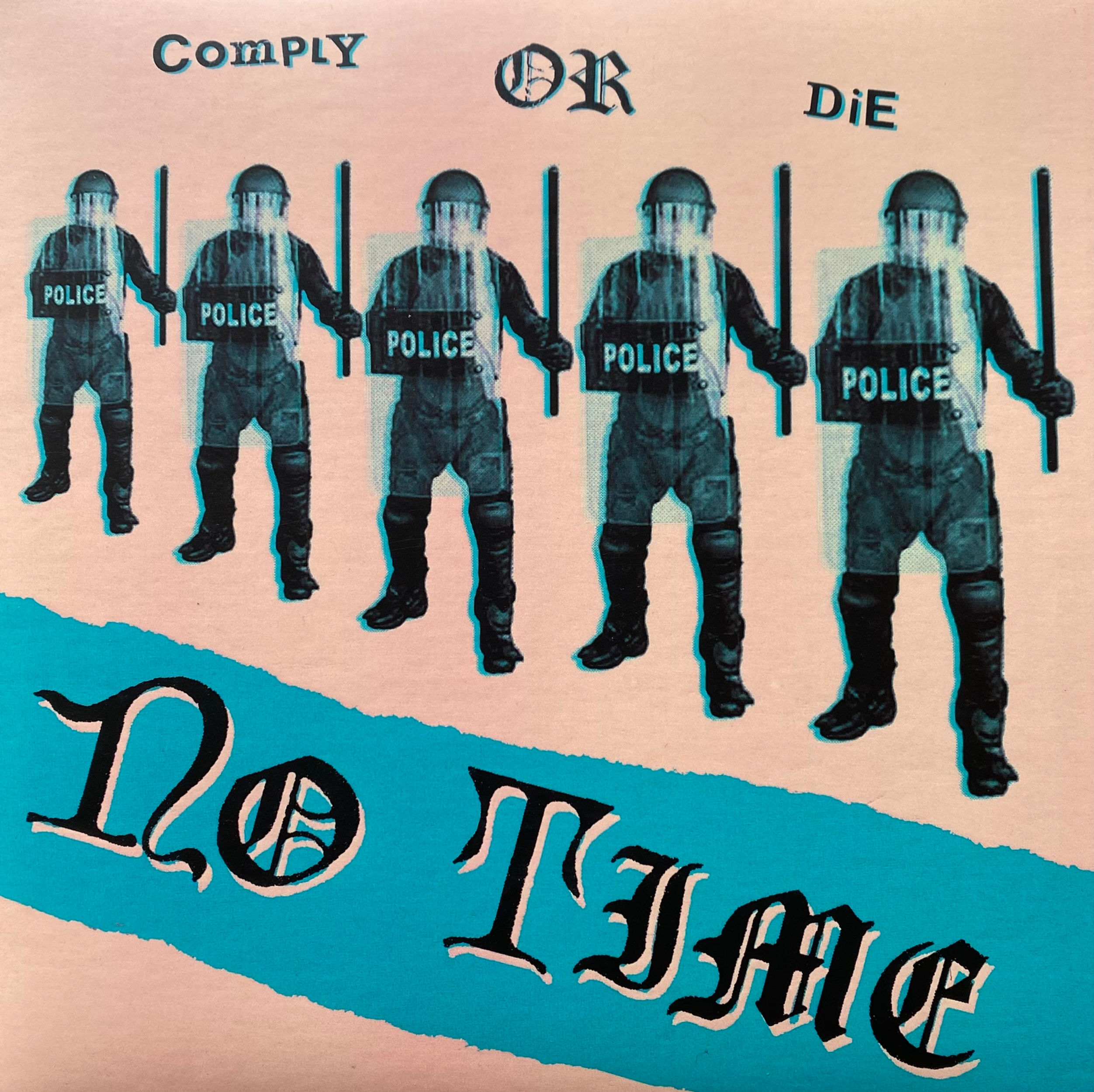 No Time - Comply Or Die