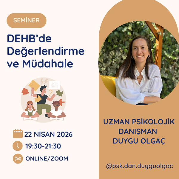 DEHB'de Değerlendirme ve Müdahale Semineri kopyası kopyası.png