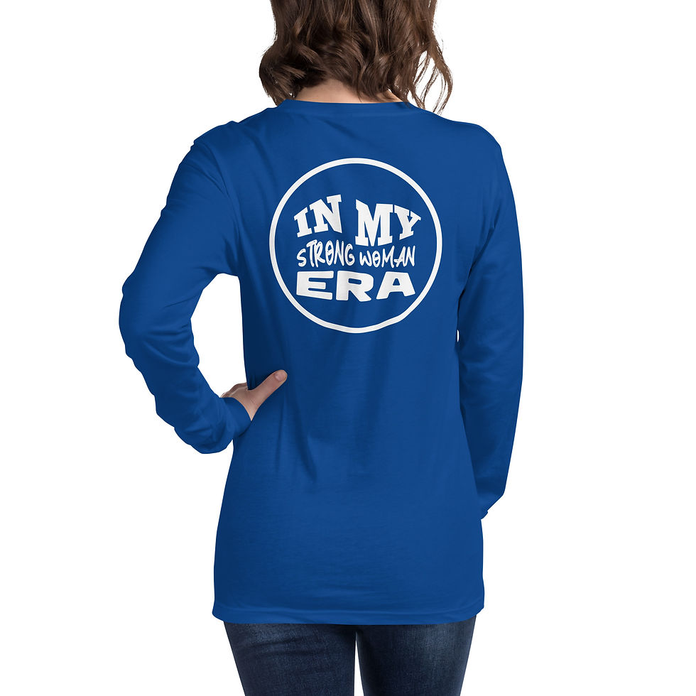 Thumbnail: Strong Woman ERA - Active or Lounging Unisex Long Sleeve Tee