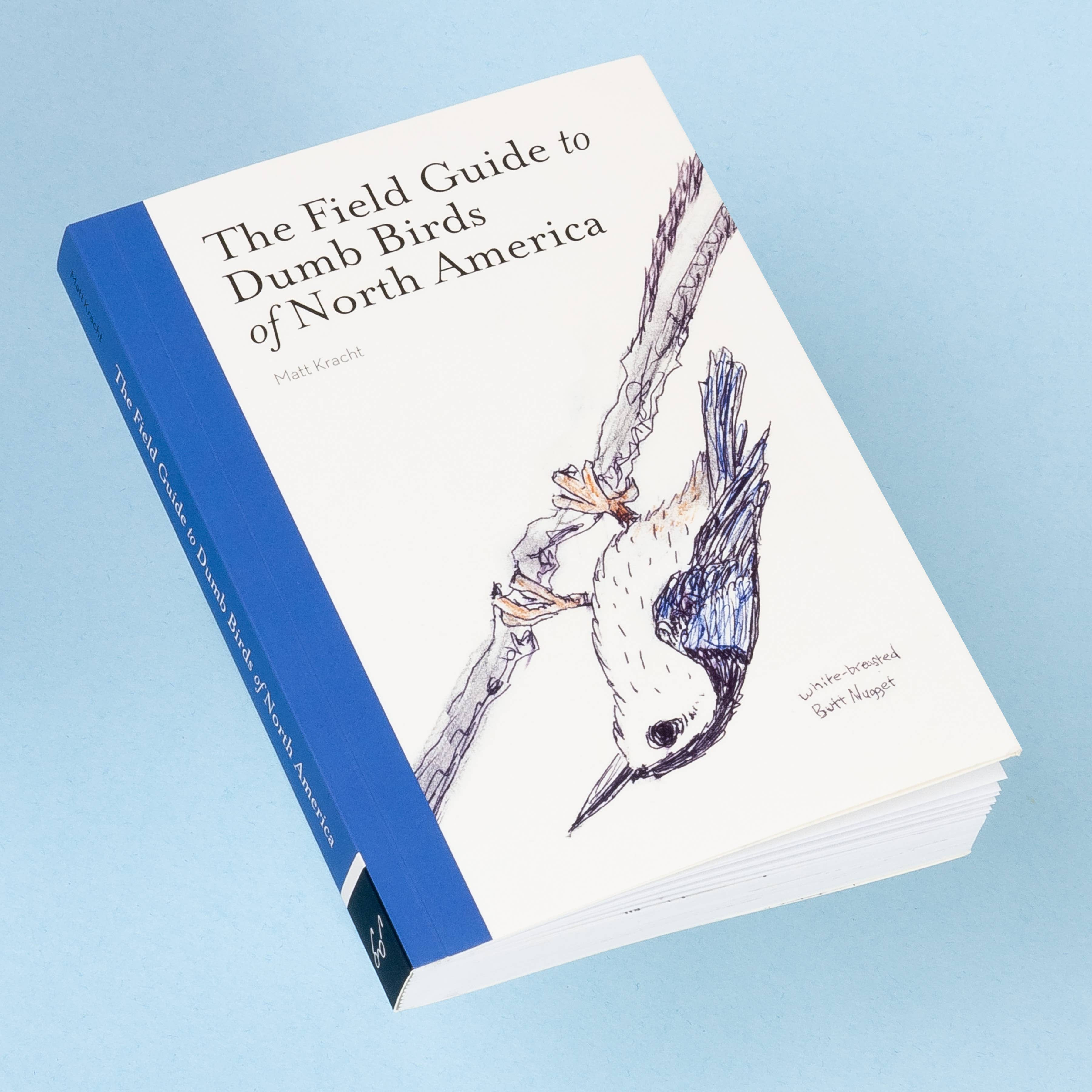 The Field Guide To Dumb Birds of North America Book