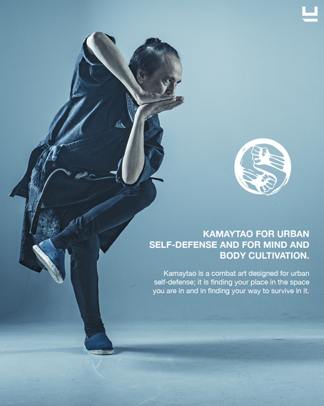 KAMAYTAO FOR URBAN SELF-DEFENSE AND FOR MIND AND BODY CULTIVATION.