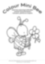 Coloring page titled Colour Mini Bee with a cartoon bee holding a flower and text: Use pens, pencils or crayons.