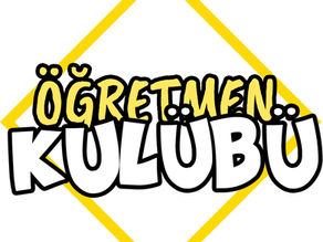 BU AY ÖĞRETMEN KULÜBÜ'NDE...