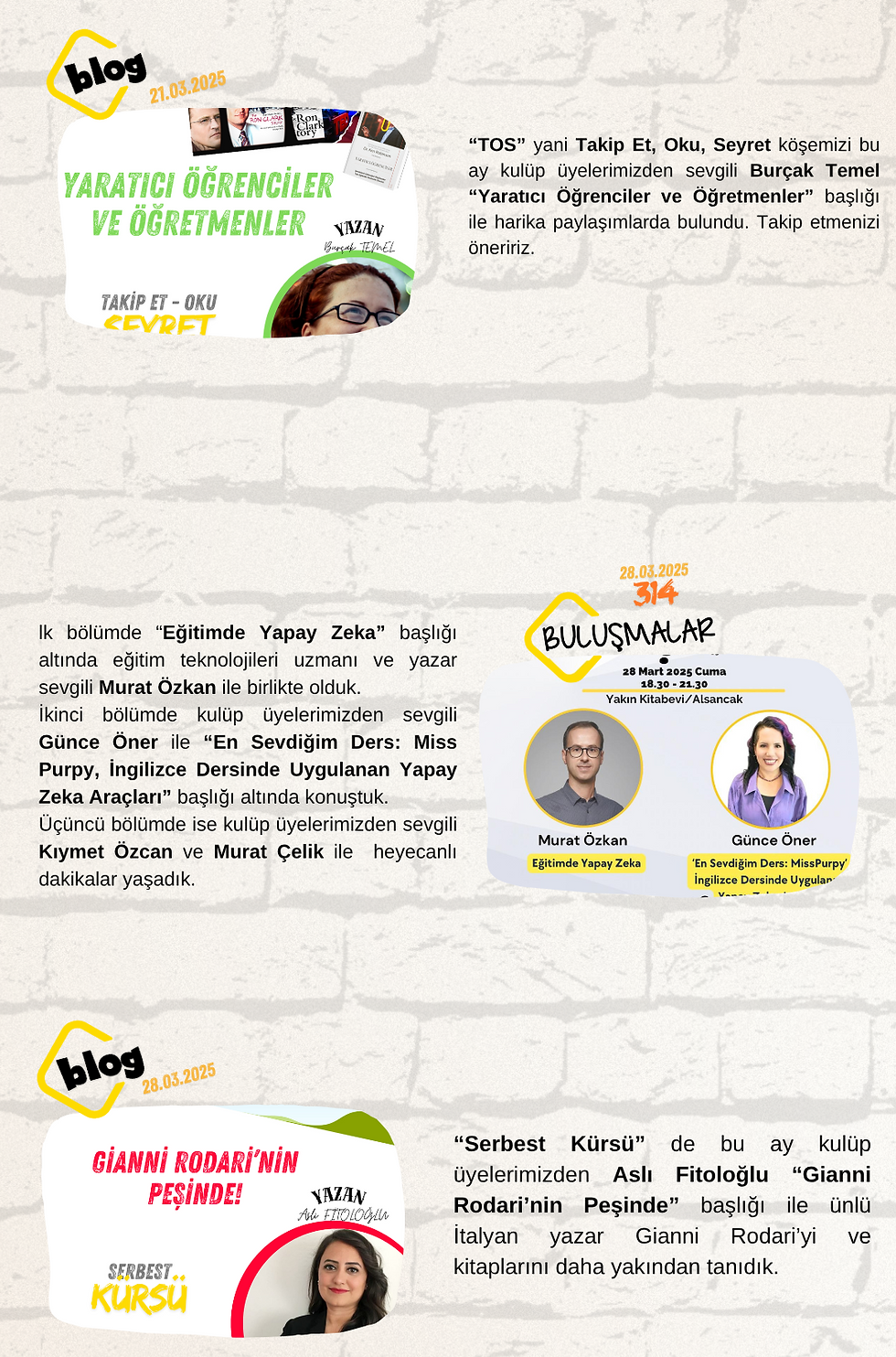 öğretmen kulübü, blog yazısı, sınıftan sesler, deneyim paylaşımı, öğretmen, eğitim,  GePeToUsta, chatGPT, röportaj, yapay zeka, duygular, çocuk gelişimi, takip et, oku, seyret, TOS, gündemdekiler, habitat derneği, yeşil gezegen projesi, yaratıcı öğrenciler ve öğretmenler, Ken Robinson, The Ron Clark Story, Başarıya Doğru, Gianni Rodari, Aslı Fitoloğlu, Çocuk Edebiyatı, Burçak Temel, Murat Çıtır, Hazal Yazıcıoğlu Büyükhatipoğlu