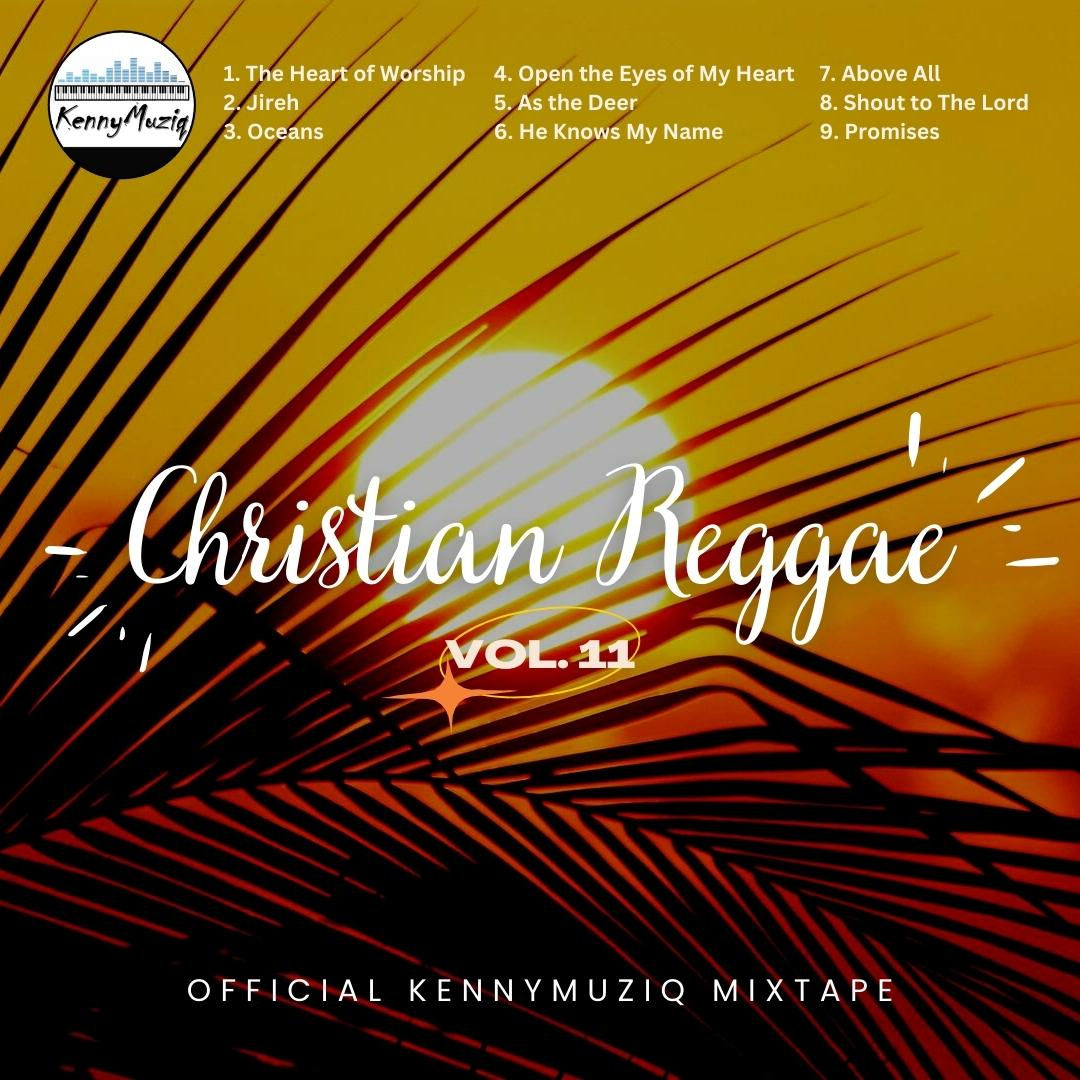 Christian Reggae Vol 11 - Mixtape