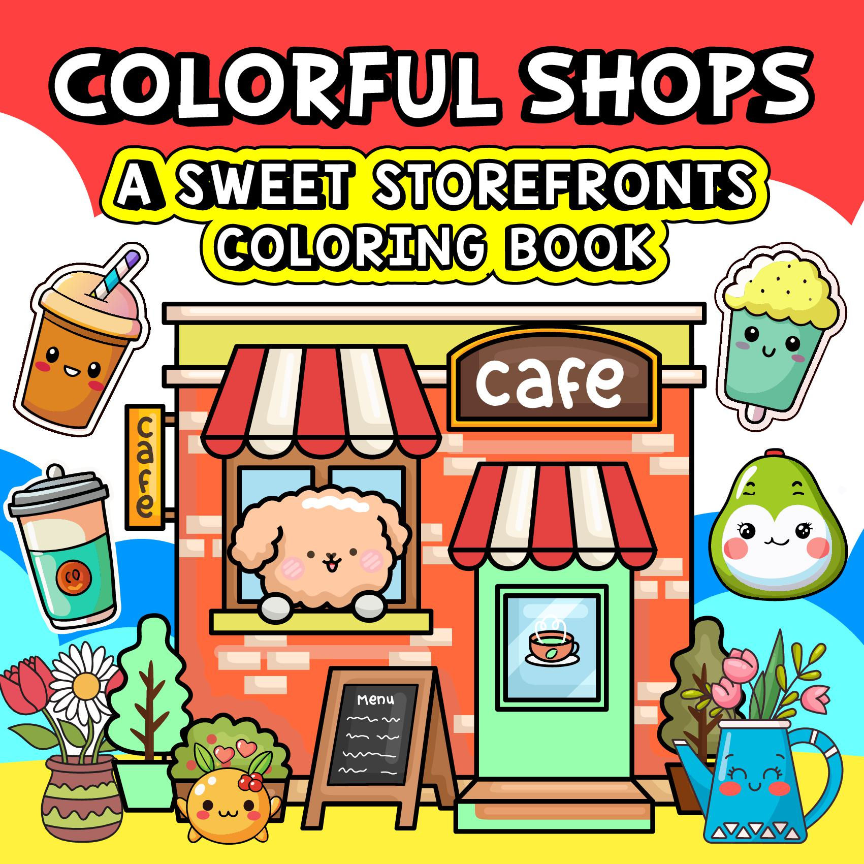 Colorful Shops: Adorable Storefront Adventures: A Fun and Easy Coloring Book