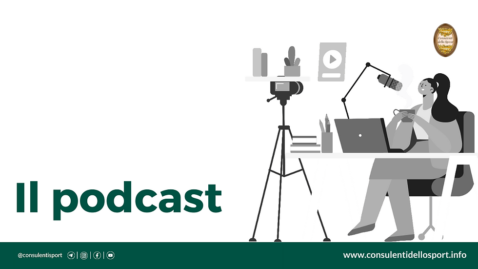 Il podcast dei consulenti dello sport