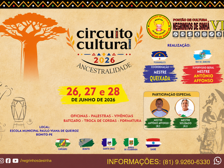Circuito Cultural 2026 – Ancestralidade reúne tradição, capoeira e cultura em Bonito-PE
