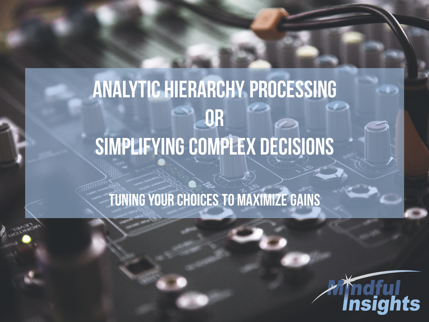 Analytic Hierarchy Processing