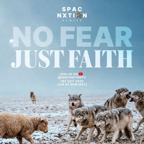 No Fear Just Faith