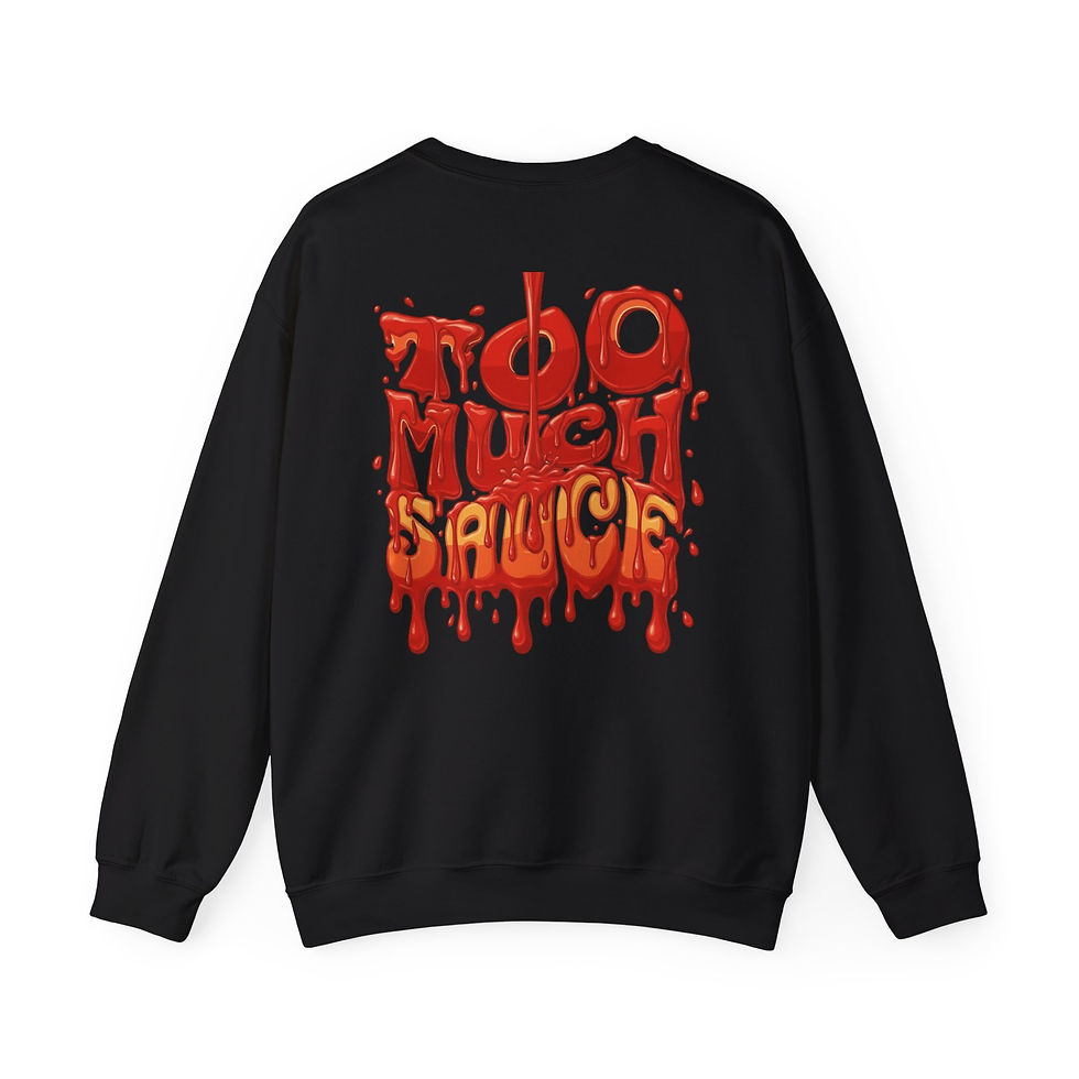 Thumbnail: Too Much Sauce Heavy Blend™ Crewneck Sweatshirt