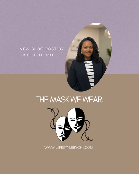 The mask we wear!