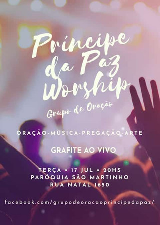 Grupo de Oração Príncipe da Paz - 17/07/2018