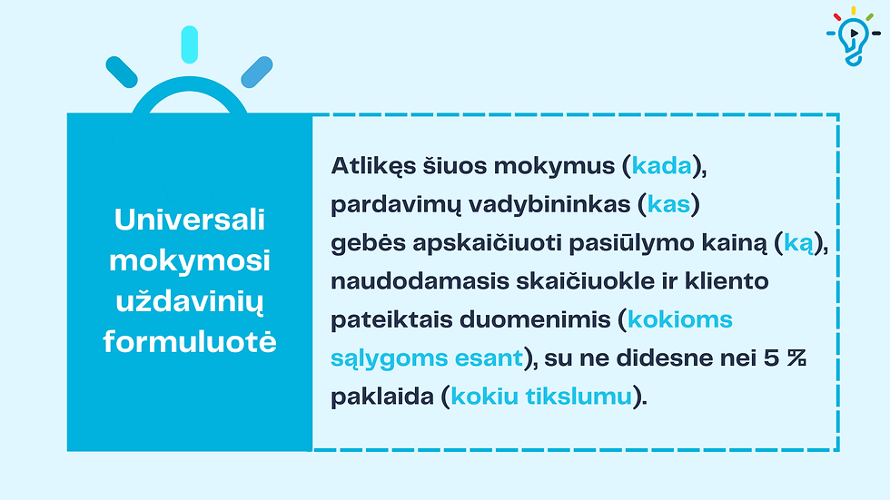 Mokymosi uždaviniai: universali formuluotė