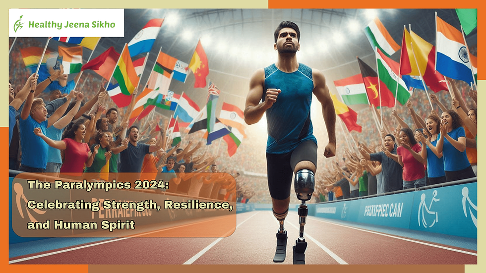 The Paralympics 2024 Celebrating Strength, Resilience, and Human Spirit