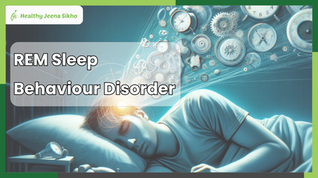 REM Sleep Behaviour Disorder
