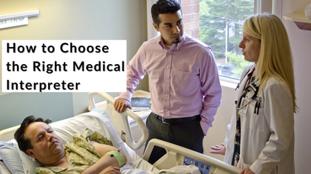 How to Choose the Right Medical Interpreter