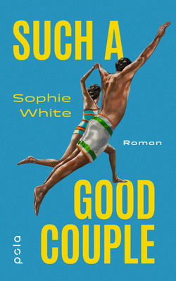 SUCH A GOOD COUPLE by Sophie White GERMAN 