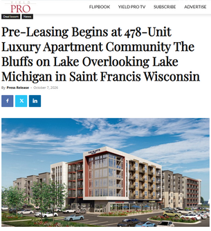 Yield PRO: Pre-Leasing Begins at 478-Unit Luxury Apartment Community The Bluffs on Lake Overlooking Lake Michigan in Saint Francis Wisconsin