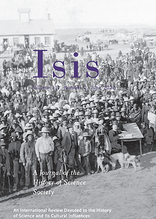 Isis A Journal of the History of Science Society, by Terence Keel
