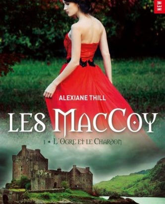Les MacCoy, Tome 1 : L'Ogre et le Chardon