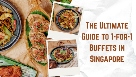 1-for-1 buffets in Singapore