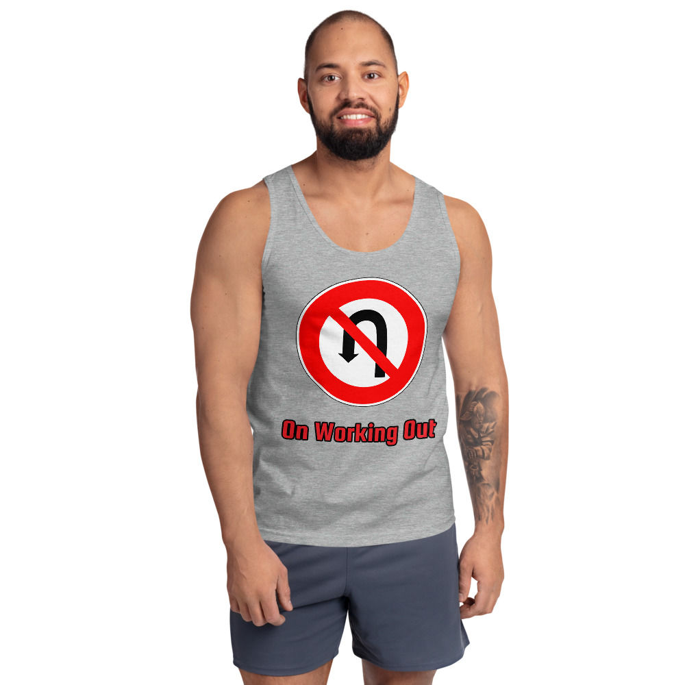 NO U-TURN On Working Out